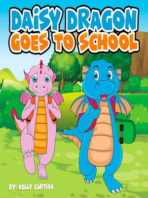 cover image of Daisy Dragon Goes to School